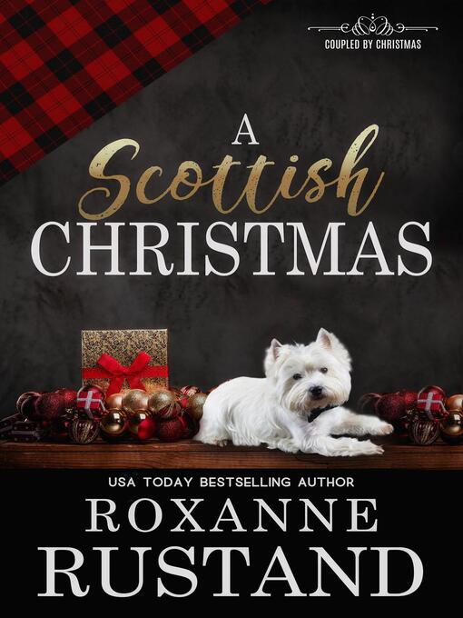 Title details for A Scottish Christmas by Roxanne Rustand - Available